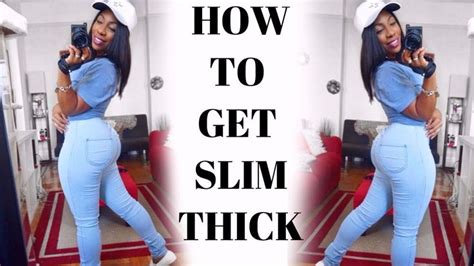 slimthick|How to Get a Slim Thick Body: Diet, Exercise, and Lifestyle Tips